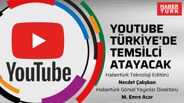 YouTube Türkiye'de temsilci atayacak