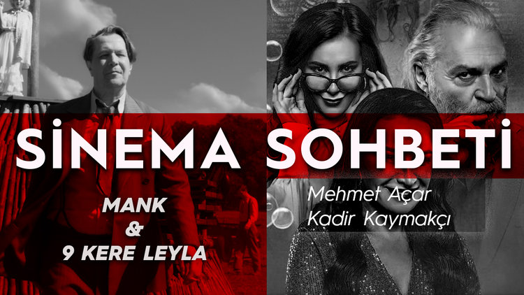 Mank'ta olan 'Dokuz Kere Leyla'da olmayan şey ne?