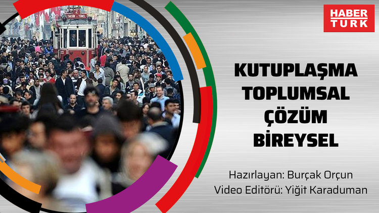 Kutuplaşma toplumsal, çözüm bireysel
