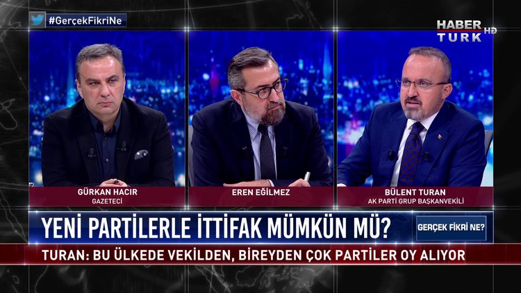 Gerçek Fikri Ne - 16 Ocak 2020 (AK Parti Grup Başkanvekili Bülent Turan Habertürk’te)