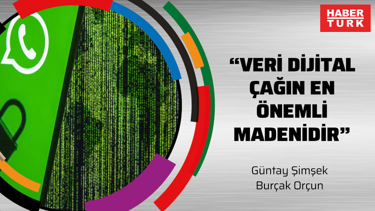 "Veri dijital çağın en önemli madenidir"