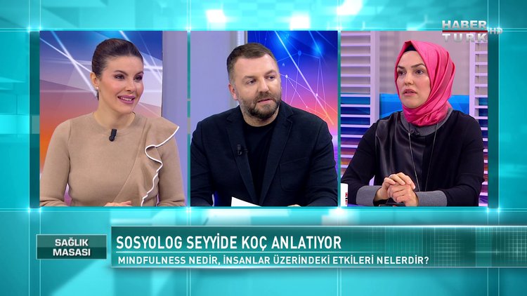 Sağlık Masası - 30 Ocak 2021 (Mindfulness nedir, insanlar üzerindeki etkileri nelerdir?)