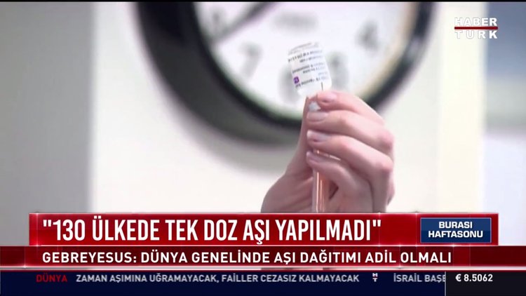 "130 ülkede tek doz aşı yapılmadı"