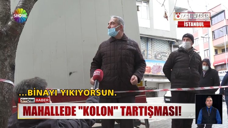 Mahallede kolon tartışması