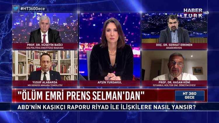 HT 360 Gece - 26 Şubat 2021 (ABD’nin Cemal Kaşıkçı raporu Riyad ile ilişkilere nasıl yansır?)
