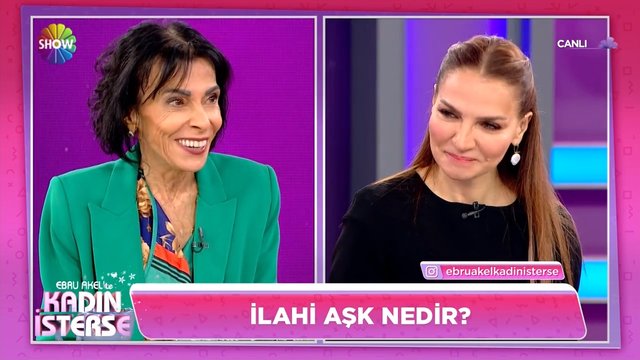 Ebru Akel'le Kadın İsterse Videoları: İlahi aşk nedir?