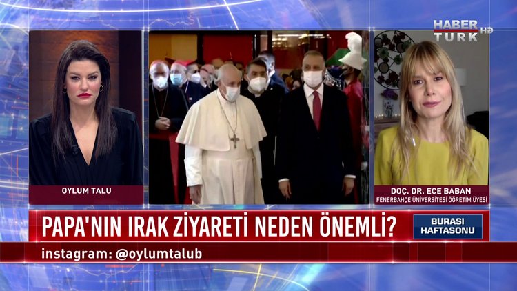 Burası Haftasonu - 6 Mart 2021 (Papa neden Irak’a gitti, ne mesaj vermek istiyor?)