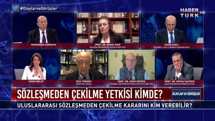 İstanbul Sözleşmesi'nden çekilme kararını kim verebilir? | Olaylar ve Görüşler - 20 Mart 2021 Olaylar ve Görüşler - 20 Mart 2021