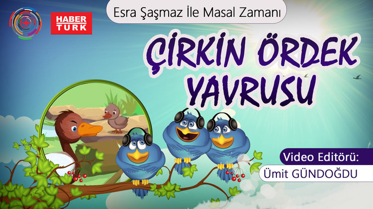 Esra Şaşmaz İle Masal Zamanı: Çirkin Ördek Yavrusu