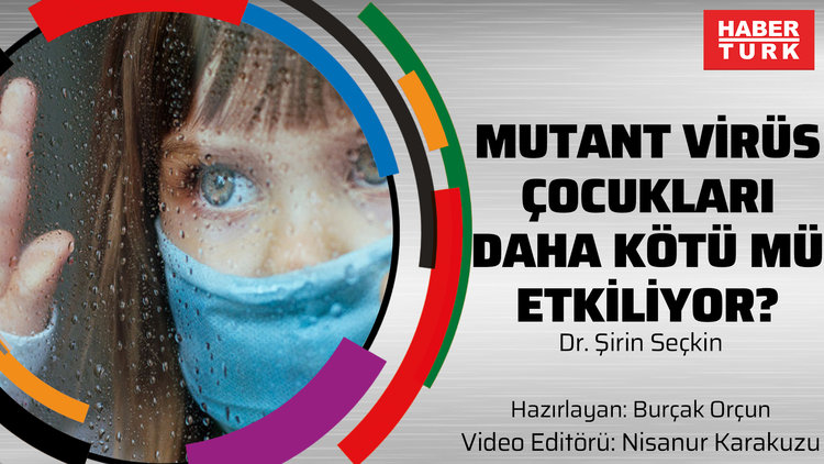 Mutant virüs çocukları daha kötü mü etkİlİyor?