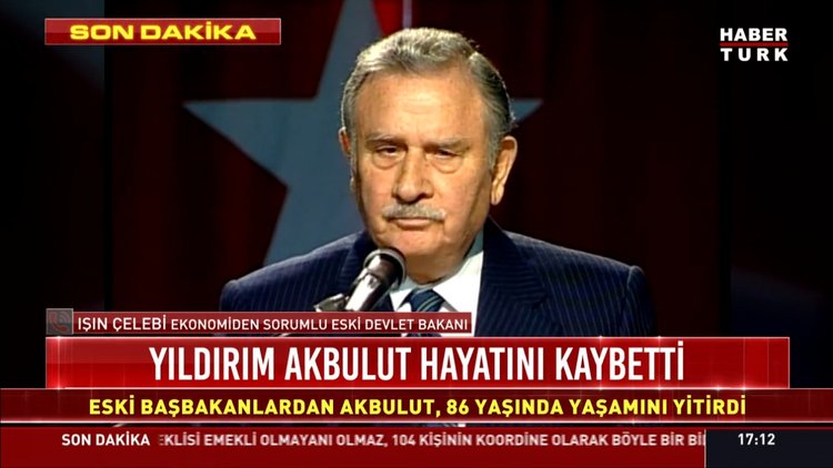 Son dakika haberi Yıldırım Akbulut hayatını kaybetti
