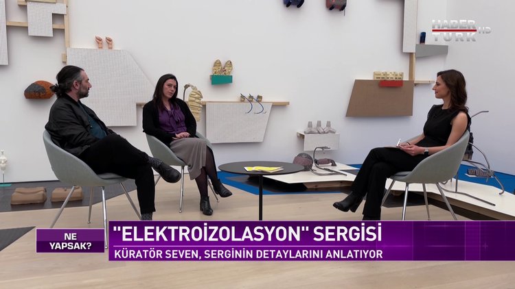 Arter'den yeni sergi: Elektroizolasyon... | Ne Yapsak - 18 Nisan 2021
