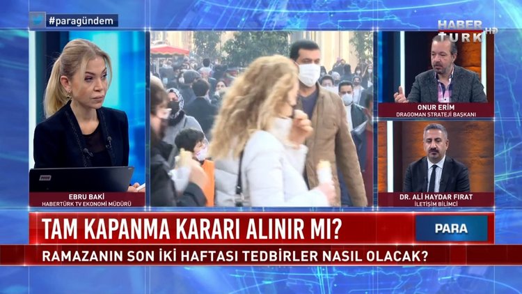 Tam kapanma kararı alınır mı? | Para Gündem - 20 Nisan 2021