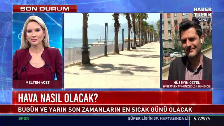 Habertürk TV Meteoroloji Mühendisi Hüseyin Öztel, hava durumu hakkında bilgi verdi