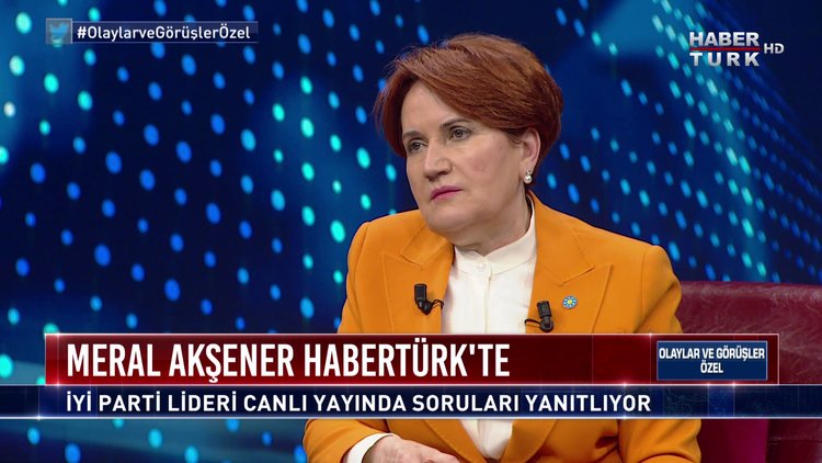 Olaylar ve Görüşler Özel - 1 Mayıs 2021 (İYİ Parti Lideri Meral Akşener gündemi değerlendiriyor)