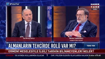 Habertürk yazarı Murat Bardakçı 1915'i Teke Tek'te anlatıyor