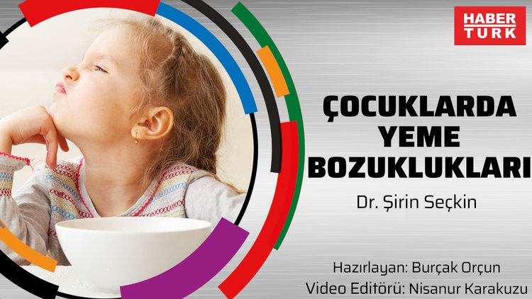 Çocuklarda yeme bozuklukları