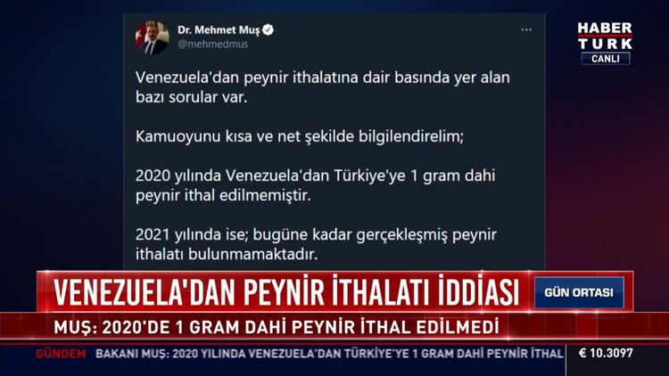 Bakan Muş: 2020 yılında Venezuela'dan Türkiye'ye peynir ithal edilmedi