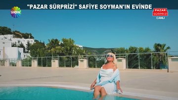 Safiye Soyman evinin kapılarını açtı!