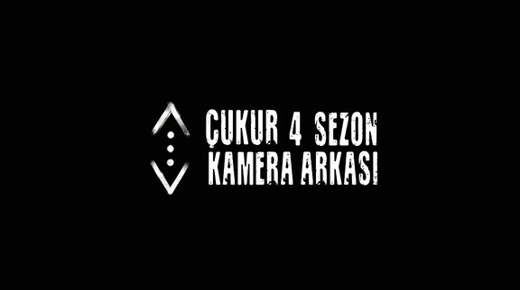 Çukur 4. Sezon Kamera Arkası!