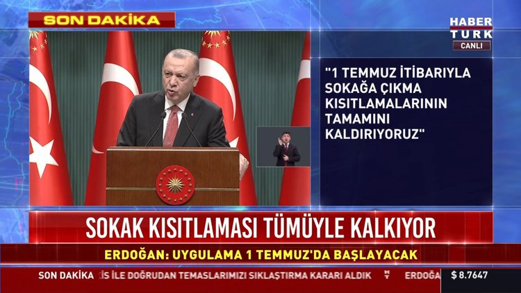 Son dakika... Cumhurbaşkanı Erdoğan: Sokağa çıkma kısıtlaması 1 Temmuz'da kalkıyor