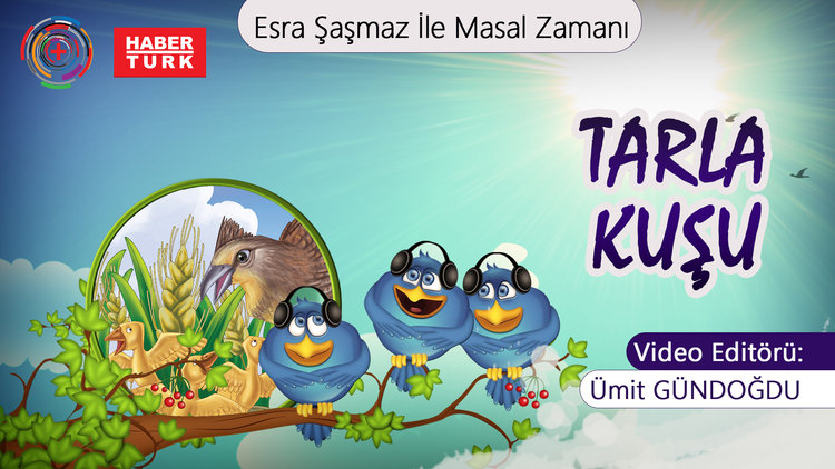 Esra Şaşmaz İle Masal Zamanı: Tarla Kuşu