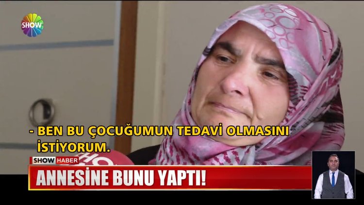 Vicdansız evlat annesini darp etti