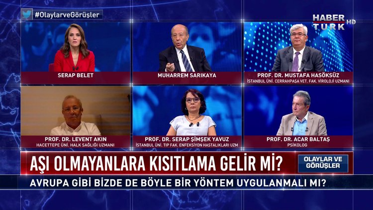 Olaylar ve Görüşler - 31 Temmuz 2021 (Aşı olmayanlara kısıtlama gelir mi?)