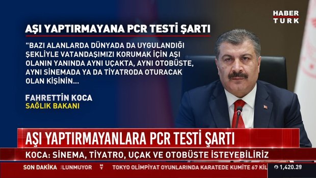asi yaptirmayanlara pcr testi sarti saglik bakani acikladi