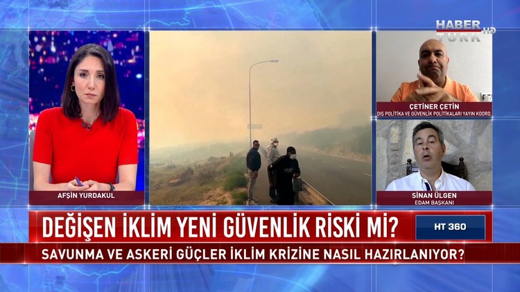 HT 360 - 10 Ağustos 2021 (Kuraklık Ortadoğu'yu karıştırır mı?)