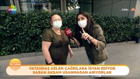 Vatandaş gelen çağrılara isyan ediyor!