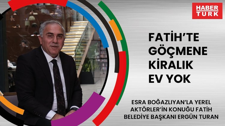 Fatih Belediye Başkanı Ergün Turan: Göçmene kiralık yok