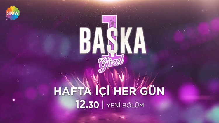 Bir Başka Güzel hafta içi her gün Show TV'de!