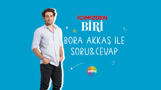 İçimizden Biri'nin oyuncusu Bora Akkaş, hem canlandırdığı karakter Adam'ı hem de kendi hakkında merak edilenleri yanıtladı. ...