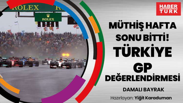 Müthiş hafta sonu bitti! F1 TÜRKİYE GP DEĞERLENDİRMESİ | DAMALI BAYRAK