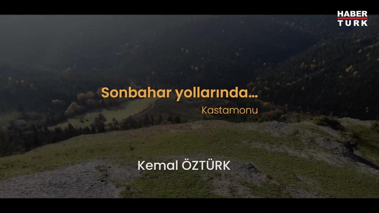 Sonbahar yollarında... Kastamonu