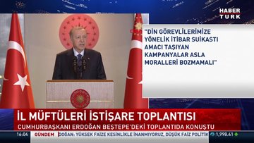 Cumhurbaşkanı Erdoğan, İl Müftüleri İstişare Toplantısı'nda konuştu