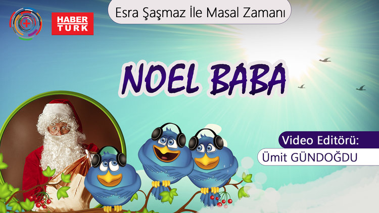 Esra Şaşmaz İle Masal Zamanı: Noel Baba