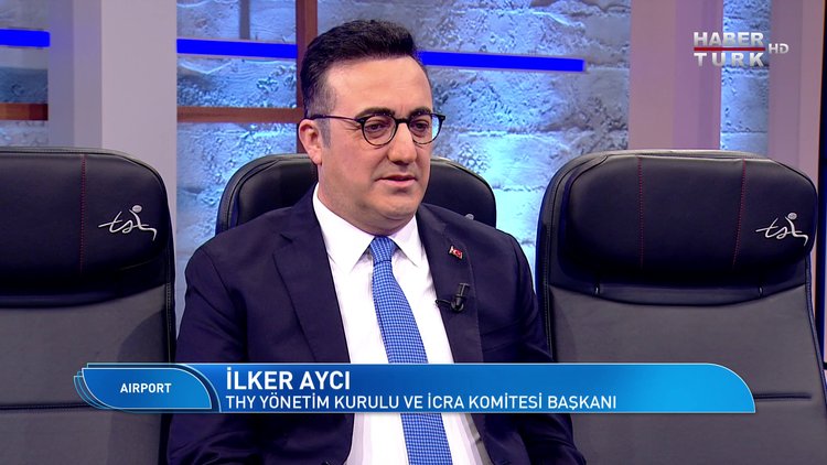 Airport - 19 Aralık 2021 (THY Yönetim Kurulu Başkanı İlker Aycı Habertürk’te)