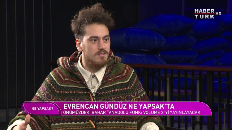 Ne Yapsak - 25 Aralık 2021 (Müzisyen Evrencan Gündüz Habertürk'te)