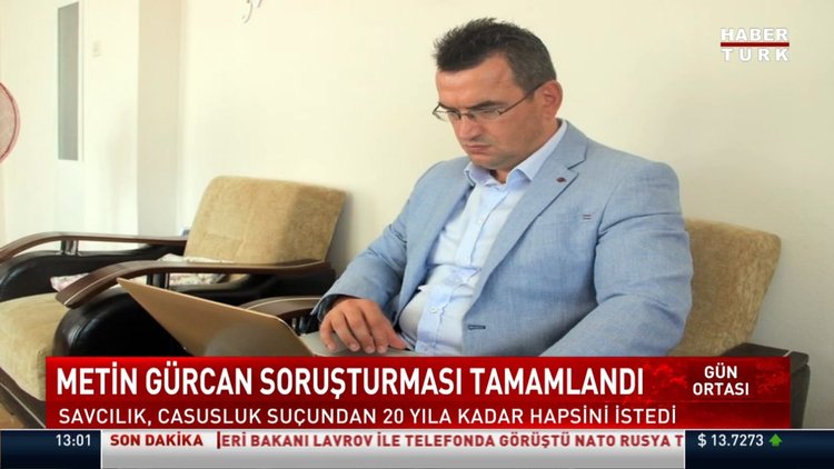 Metin Gürcan için 20 yıla kadar hapis istemi