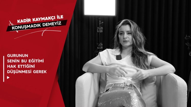 Atiye: Gurunun senin bu eğitimi hak ettiğini düşünmesi gerek