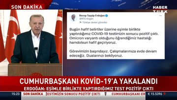 SON DAKİKA! Cumhurbaşkanı Erdoğan, Kovid-19'a yakalandığını açıkladı