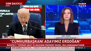 SON DAKİKA! Devlet Bahçeli: Cumhurbaşkanı adayımız Erdoğan