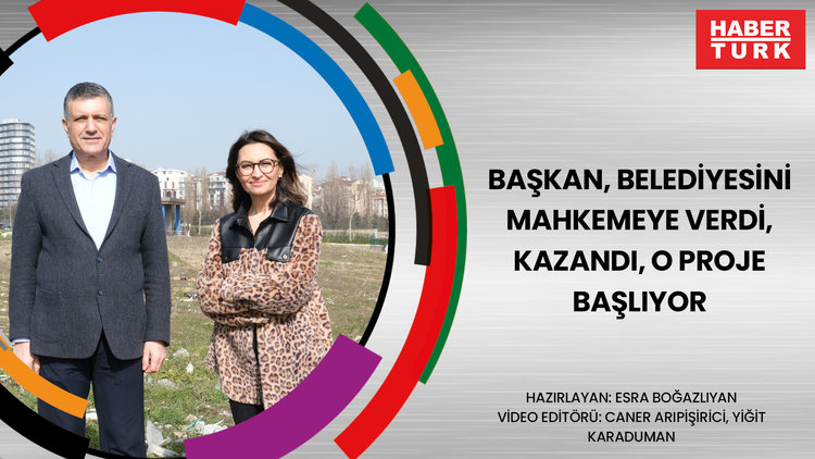 Başkan, belediyesini mahkemeye verdi, kazandı, o proje başlıyor