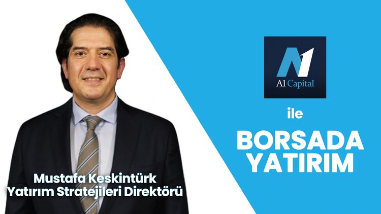 Mustafa Keskintürk anlattı! Borsada yanıp sönen sinyaller neler?