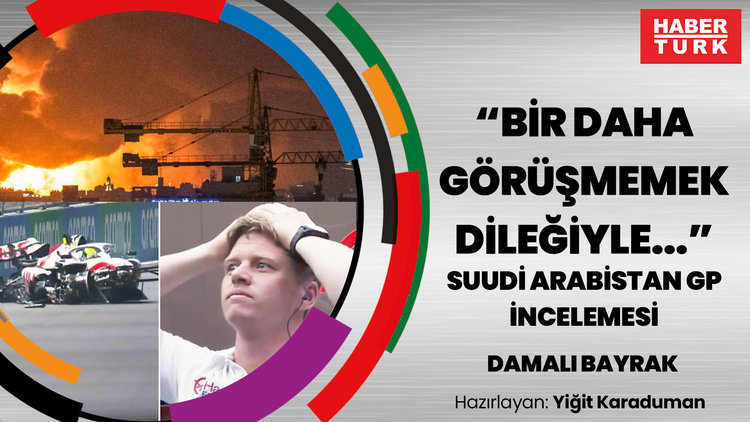 "Bir daha görüşmemek dileğiyle..." F1 Suudi Arabistan GP incelemesi | DAMALI BAYRAK