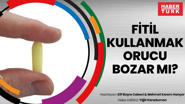 Fitil kullanmak orucu bozar mı?