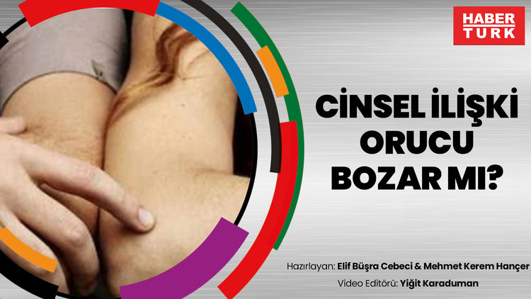 Cinsel ilişki orucu bozar mı?