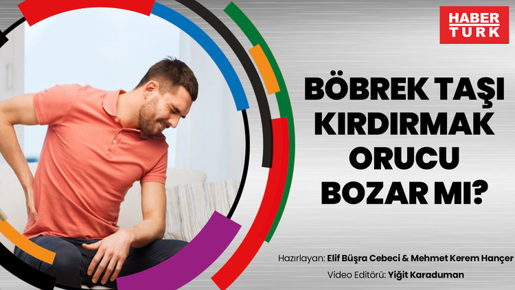 Böbrek taşı kırdırmak orucu bozar mı?